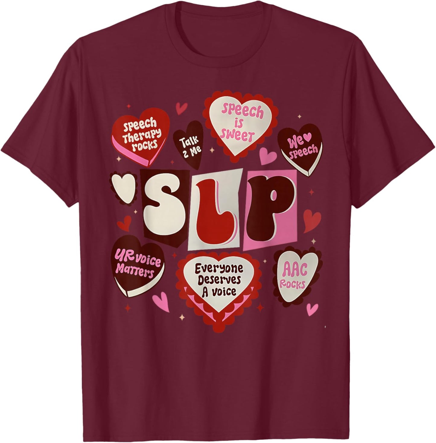 Speech Language Pathologist Valentines Day SLP Therapy T-Shirt - T-Shirt | Maroon