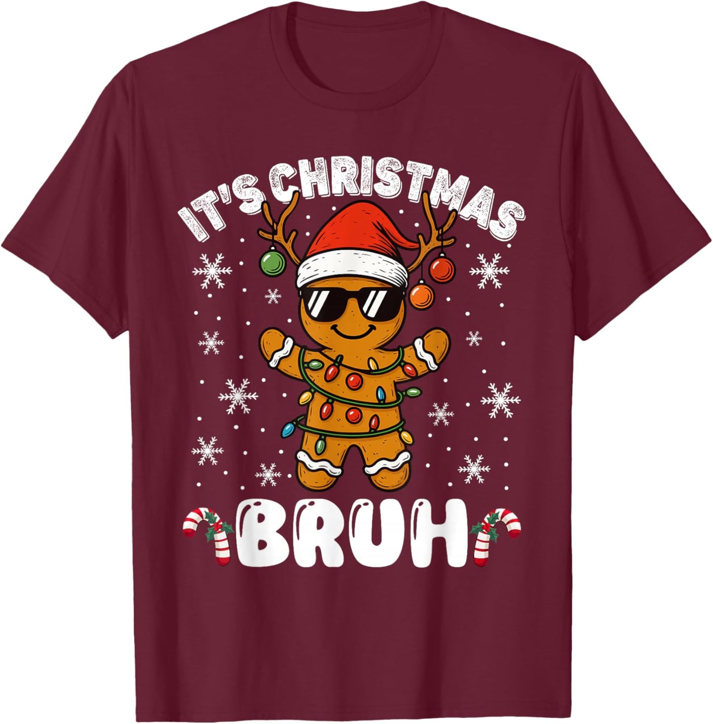 It's Christmas Bruh Meme Funny Gingerbread Xmas Teens Boys T-Shirt - T-Shirt | Maroon