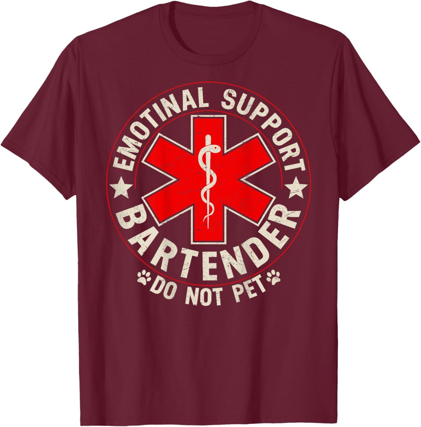Emotional Support Coworker Do Not Pet Bartender (ON Back) T-Shirt - T-Shirt | Maroon