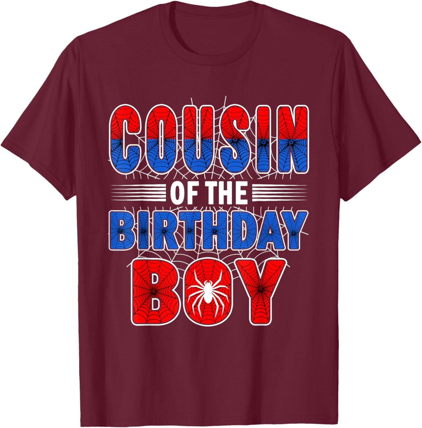 Cousin of The Birthday Boy Spider Web Birthday Party T-Shirt - T-Shirt | Maroon
