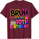 10th Birthday Girls 10 Years Old Bruh Double Digits Birthday T-Shirt - T-Shirt | Maroon