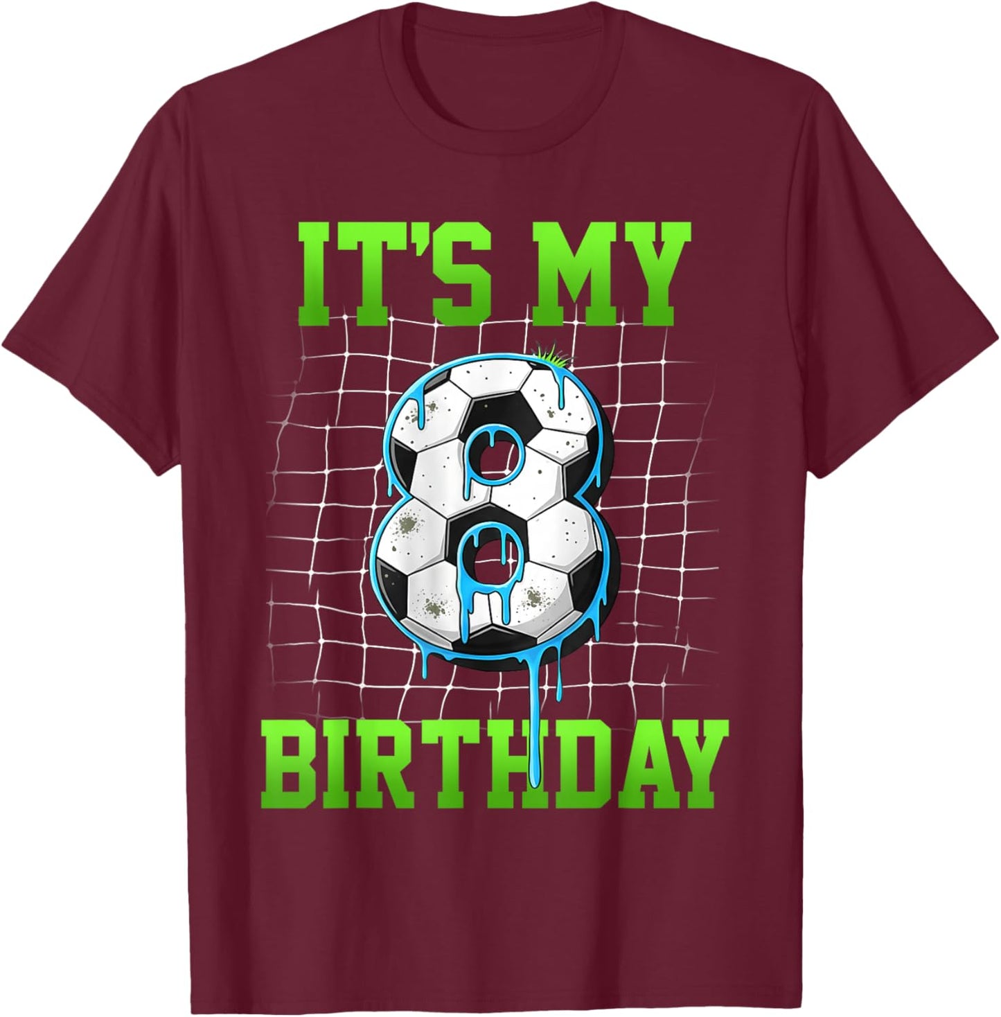 It's My 8th Birthday Funny Soccer Birthday Boy 8 Year Old T-Shirt - T-Shirt | Maroon