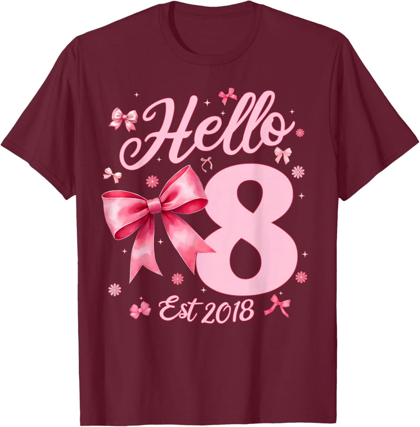 8th Birthday Girl Coquette Bow Hello Eight Est 2018 8 Yr Old T-Shirt - T-Shirt | Maroon