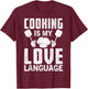 Funny Chef Humor for Food Lovers and Home Cooks T-Shirt - T-Shirt | Maroon