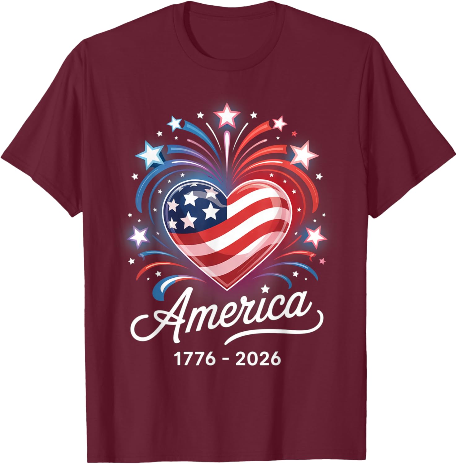 Flag Heart 1776 2026 July 4th 250th Birthday T-Shirt - T-Shirt | Maroon