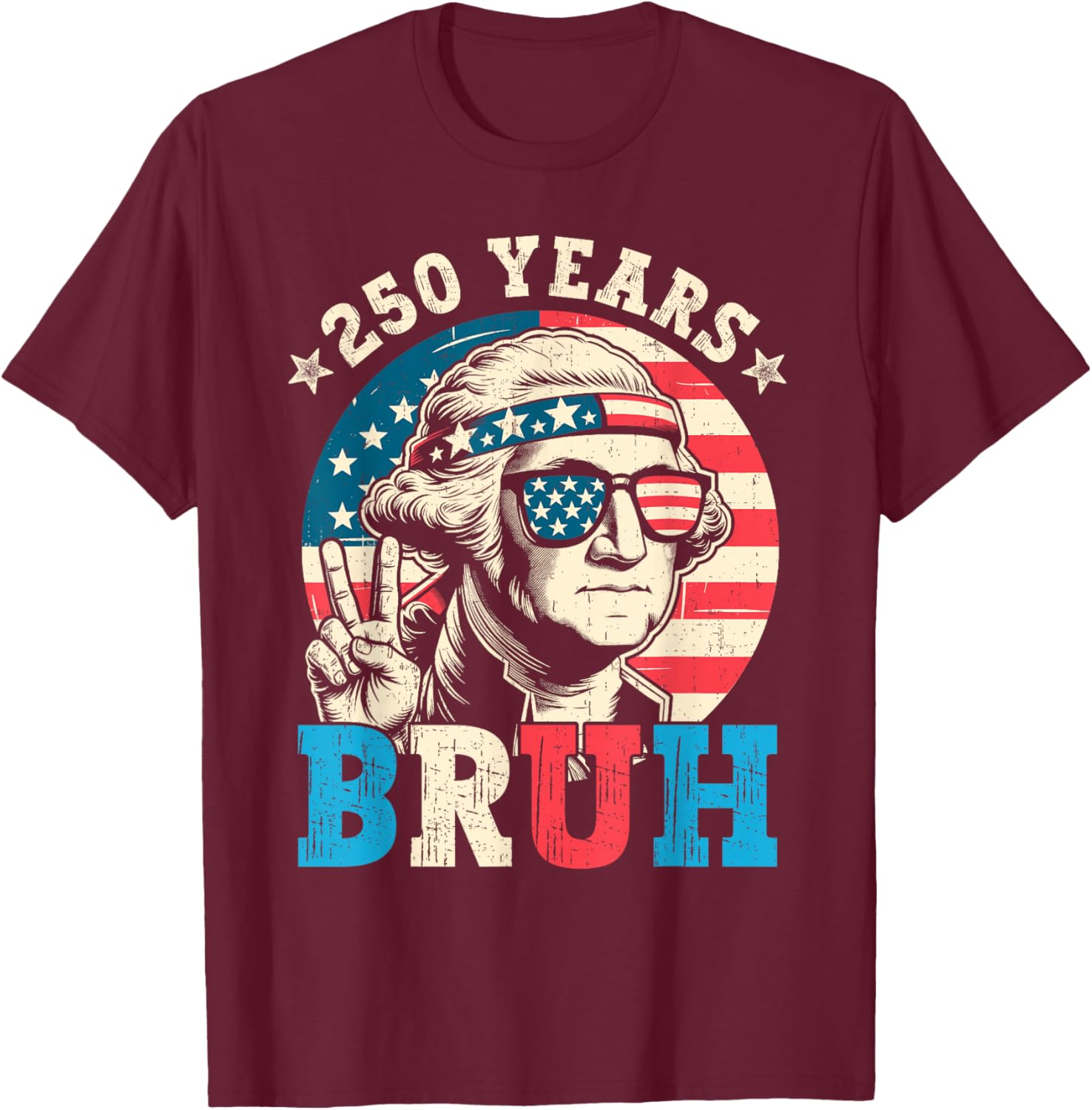 Flag Vintage 250 Years American 1776 2026 250th USA Birthday T-Shirt - T-Shirt | Maroon