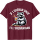 If I Shenan Once I’ll Shenanigan Funny Raccoon Design T-Shirt - T-Shirt | Maroon