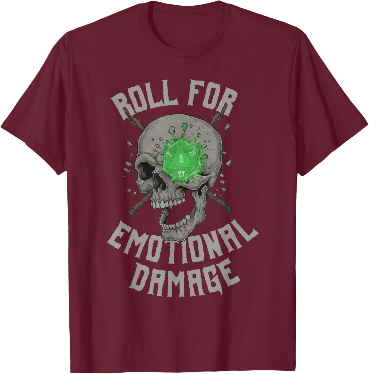 Roll for Emotional Damage Funny Skull Meme T-Shirt - T-Shirt | Maroon