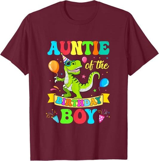 Auntie of The Birthday Boy T-Rex Dinosaur Birthday T-Shirt - T-Shirt | Maroon