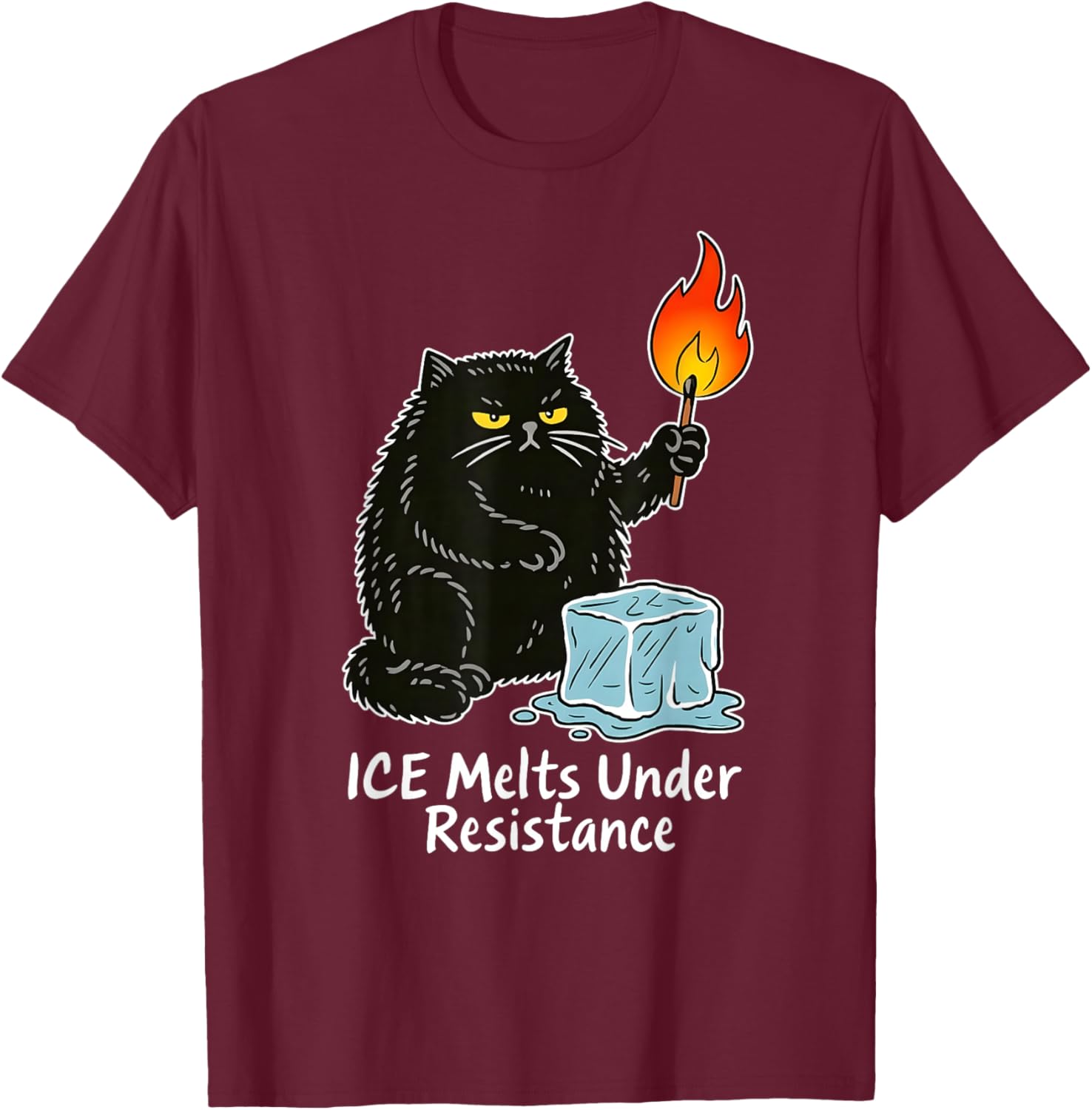ICE Melts Under Resistance Funny Black Cat T-Shirt - T-Shirt | Maroon