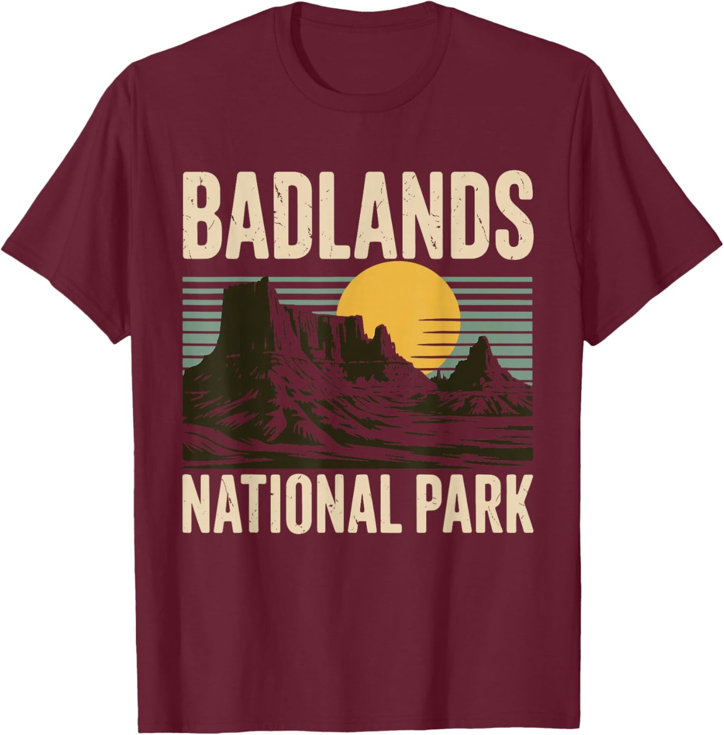 Badlands National Park Wilderness Hiking Camping Adventure T-Shirt - T-Shirt | Maroon