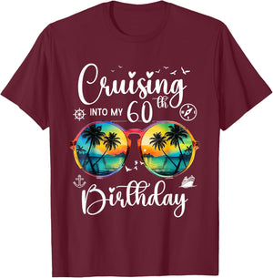Cruising Into My 60th Birthday Trip Vacation Cruise Gift T-Shirt - T-Shirt | Maroon