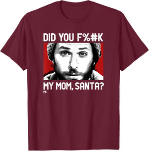 It's Always Sunny Charlie's Mom and Santa Funny Christmas T-Shirt - T-Shirt | Maroon