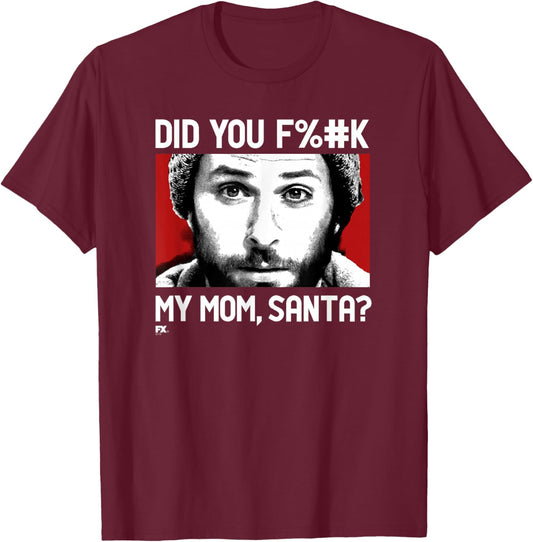 It's Always Sunny Charlie's Mom and Santa Funny Christmas T-Shirt - T-Shirt | Maroon
