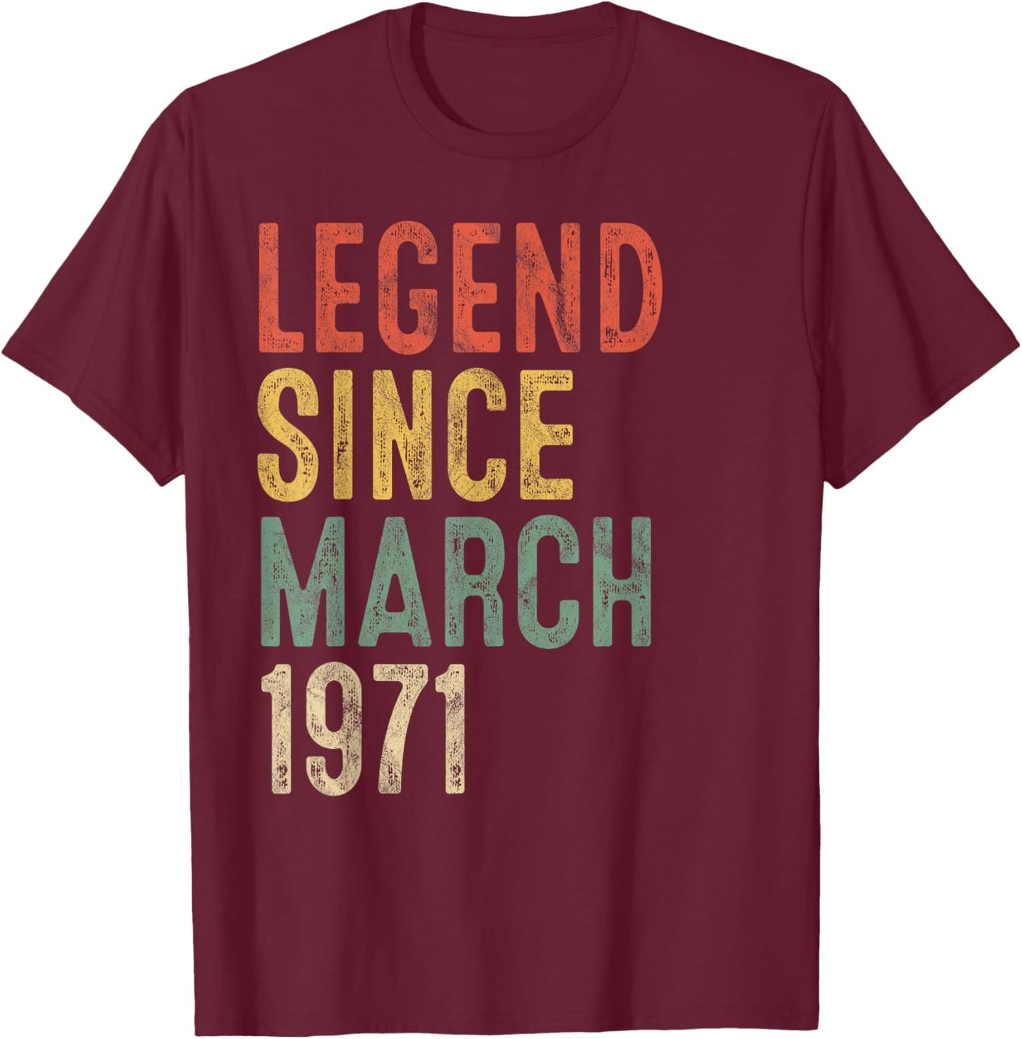 Legend March 1971 55th Birthday Men Women 55 Year Old T-Shirt - T-Shirt | Maroon