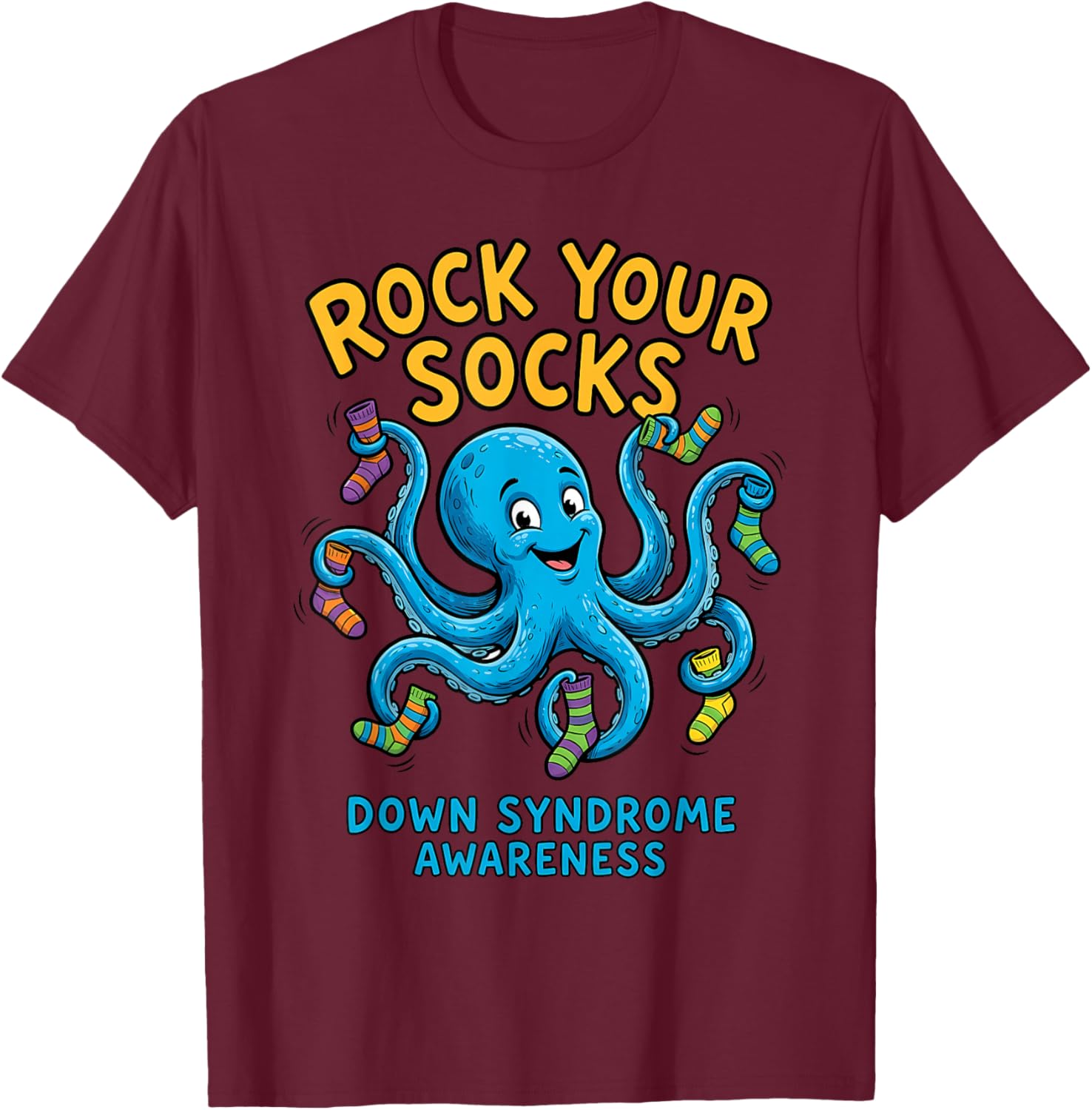 Rock Your Socks Support Awareness World Down Syndrome Day T-Shirt - T-Shirt | Maroon