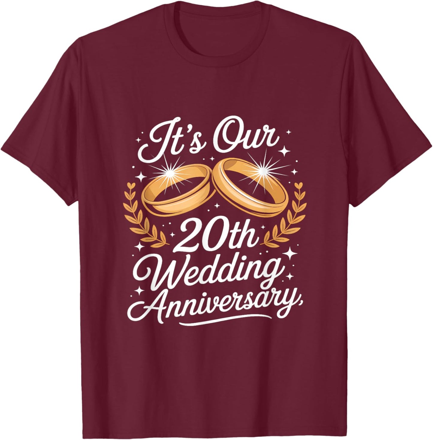 It´s Our 20th Wedding Anniversary for Couples T-Shirt - T-Shirt | Maroon
