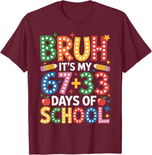 Bruh Its My 67 33 Days of School Funny Six Seven Boys Kids T-Shirt - T-Shirt | Maroon
