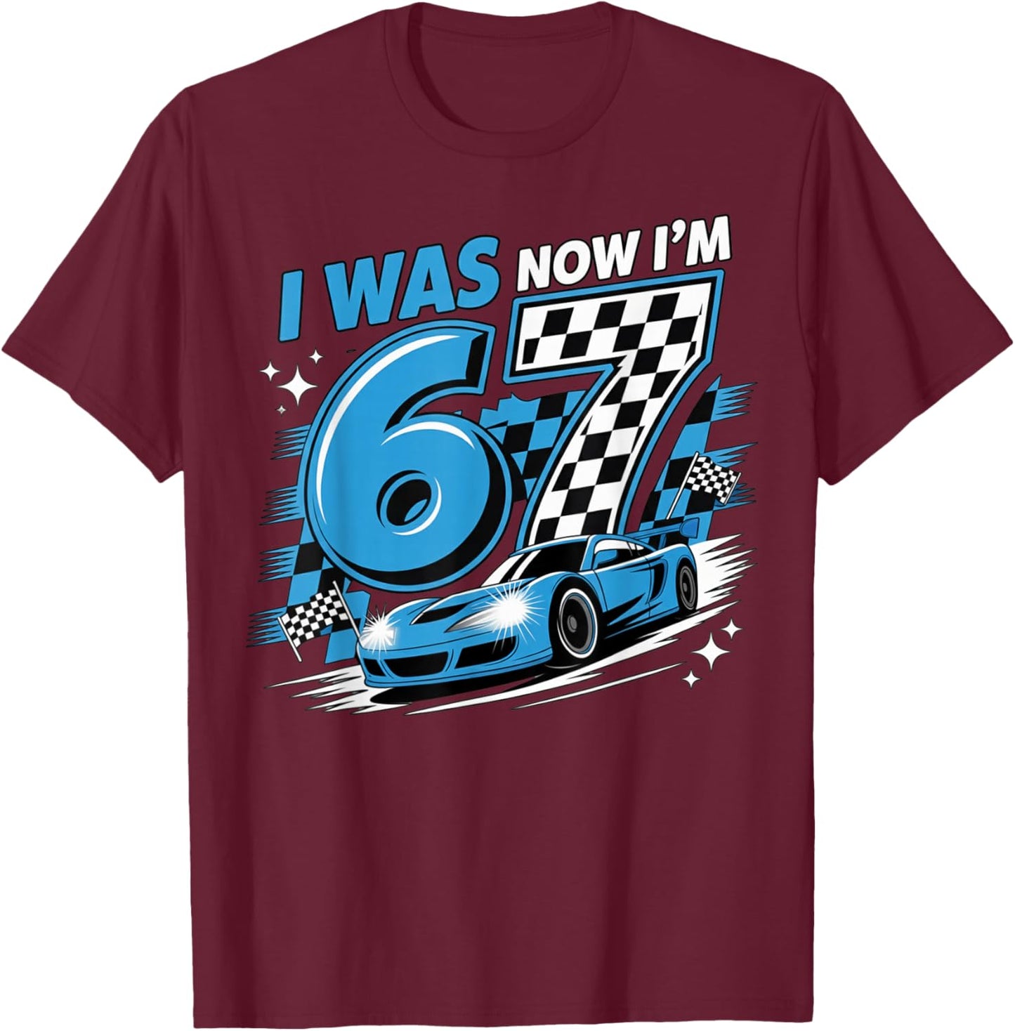 Blue Checkered Car Race I was 6 Now I'm 7 Birthday Boy Bday T-Shirt - T-Shirt | Maroon