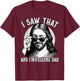 Jesus, I Saw That and I'm Telling Dad, Funny Jesus Meme T-Shirt - T-Shirt | Maroon