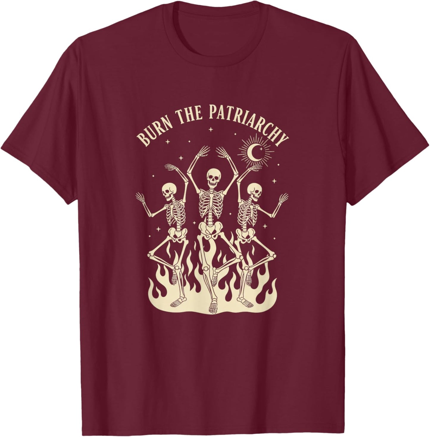 Activism & Causes Burn The Patriarchy Skeletons Feminist Pro T-Shirt - T-Shirt | Maroon
