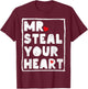 Funny Mr Steal Your Heart Boys Kids Toddlers Valentines Day T-Shirt - T-Shirt | Maroon