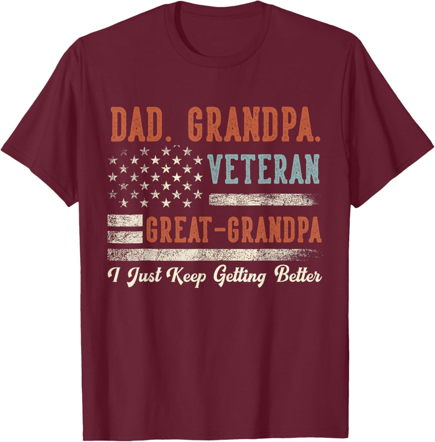 Grandpa Veteran Great Grandpa USA Flag Papa Father's Day T-Shirt - T-Shirt | Maroon