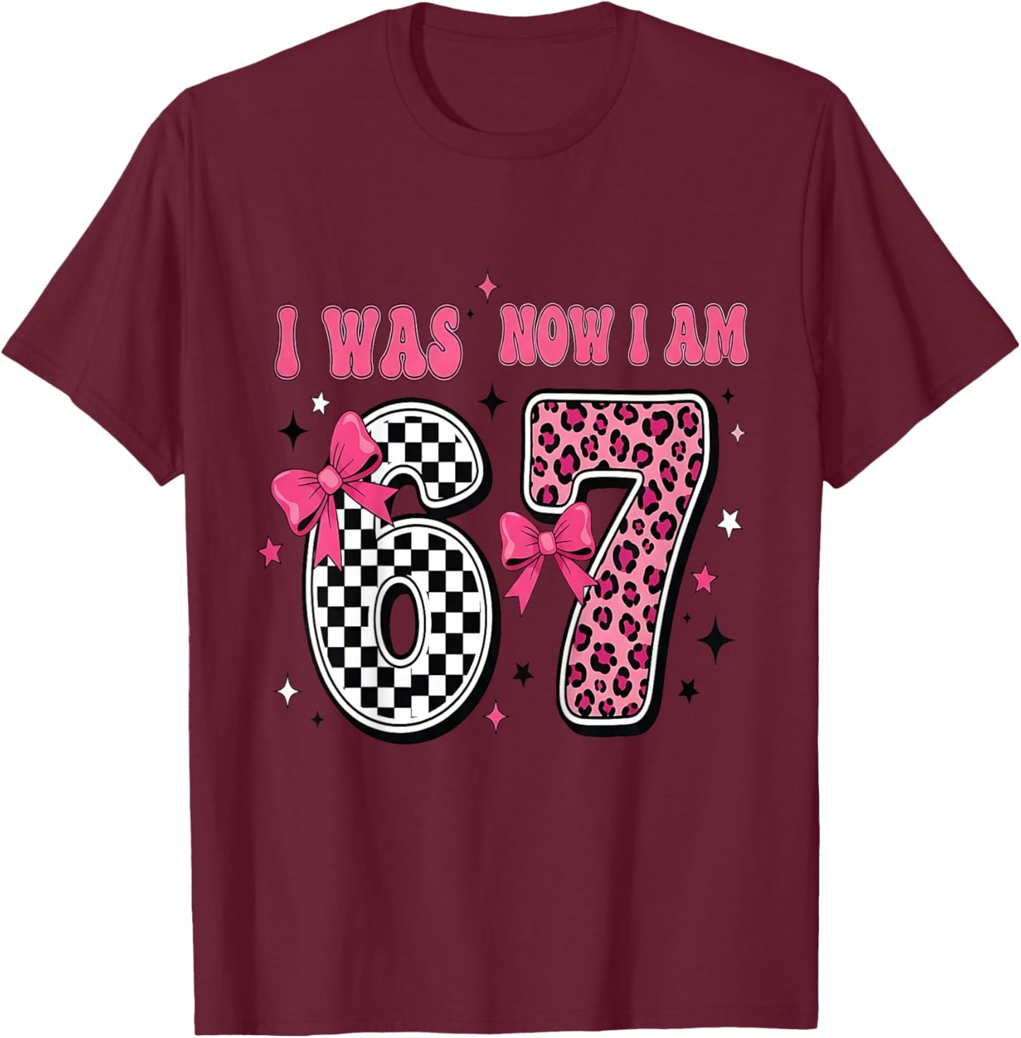 7 Year Old Birthday Girl I was 6 Now I'm 7 67 7th Birthday T-Shirt - T-Shirt | Maroon