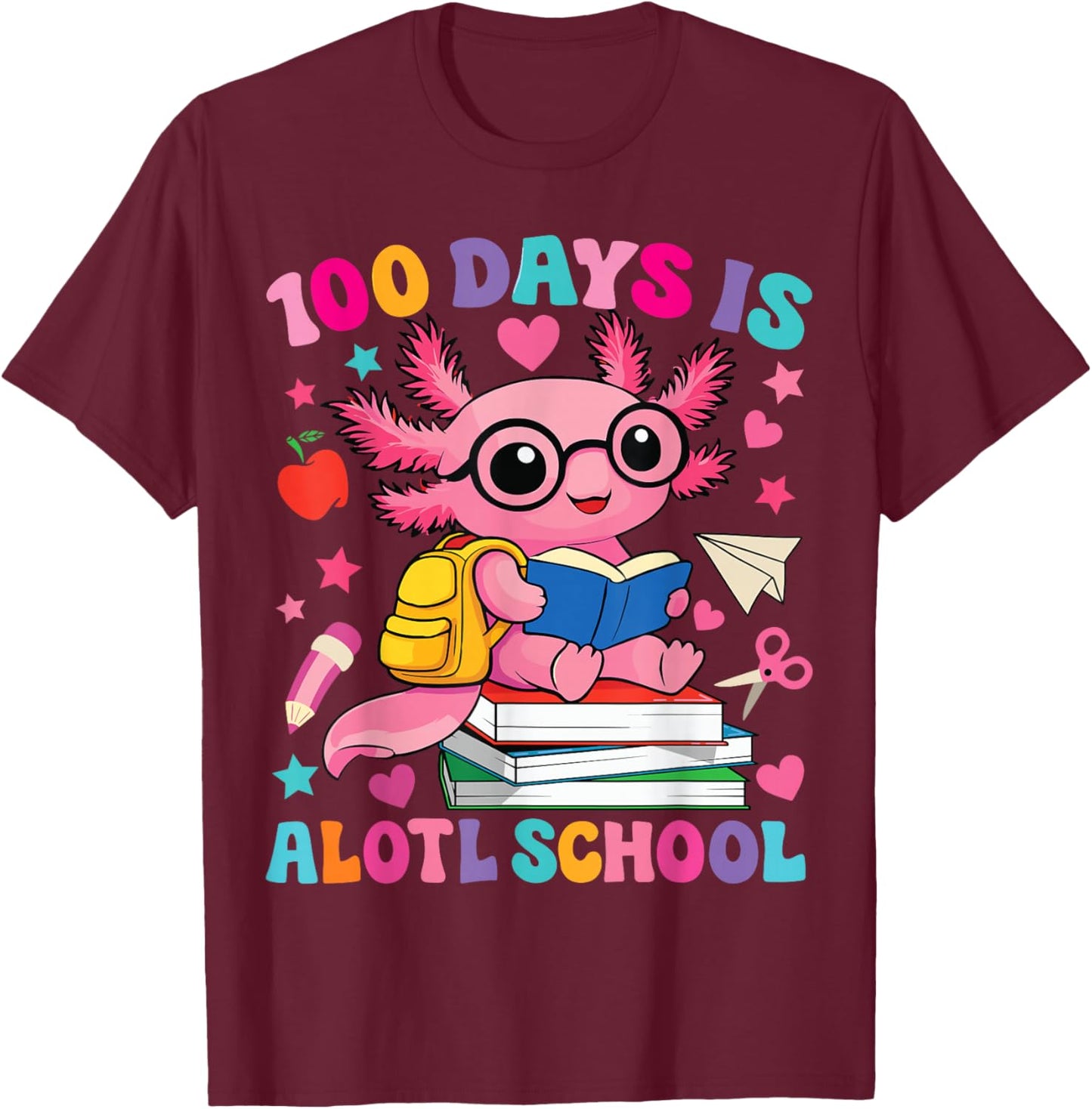 100 Days is Alotl School Axolotl 100th Day of School Girls T-Shirt - T-Shirt | Maroon