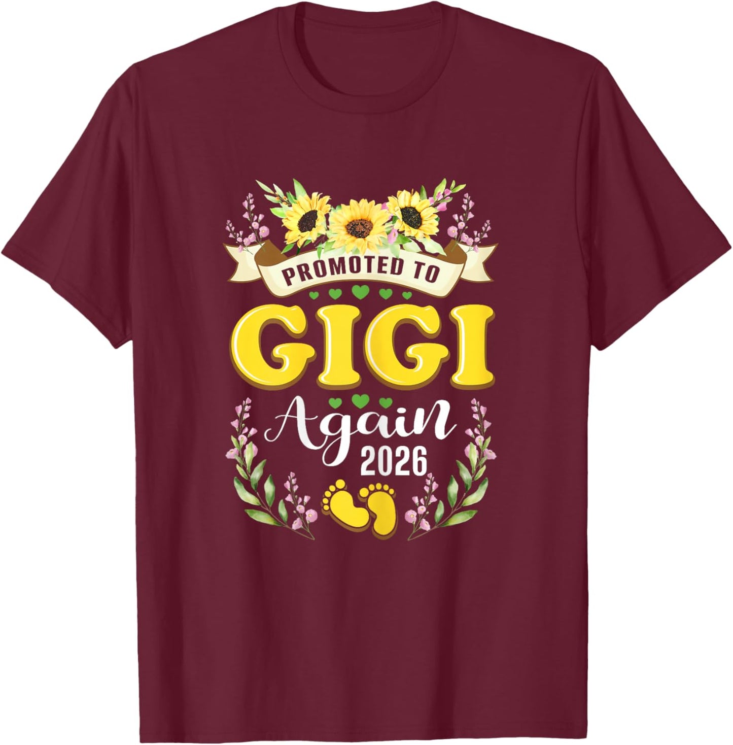 Promoted to Gigi Grandma Again 2026 Sunflower Reveal T-Shirt - T-Shirt | Maroon