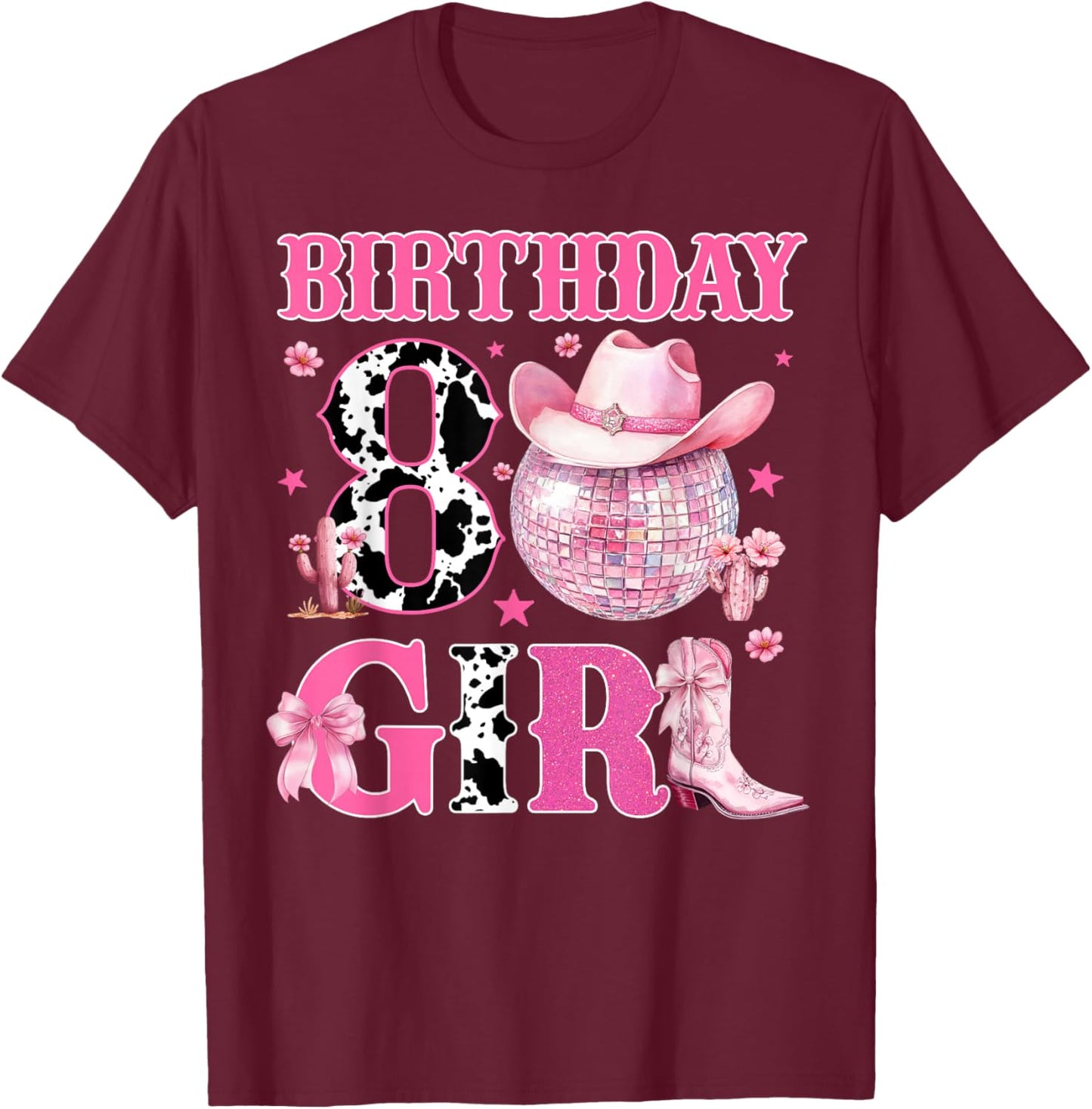 Cowgirl Birthday Girl Western 8 Year Old Bday Party Pink T-Shirt - T-Shirt | Maroon