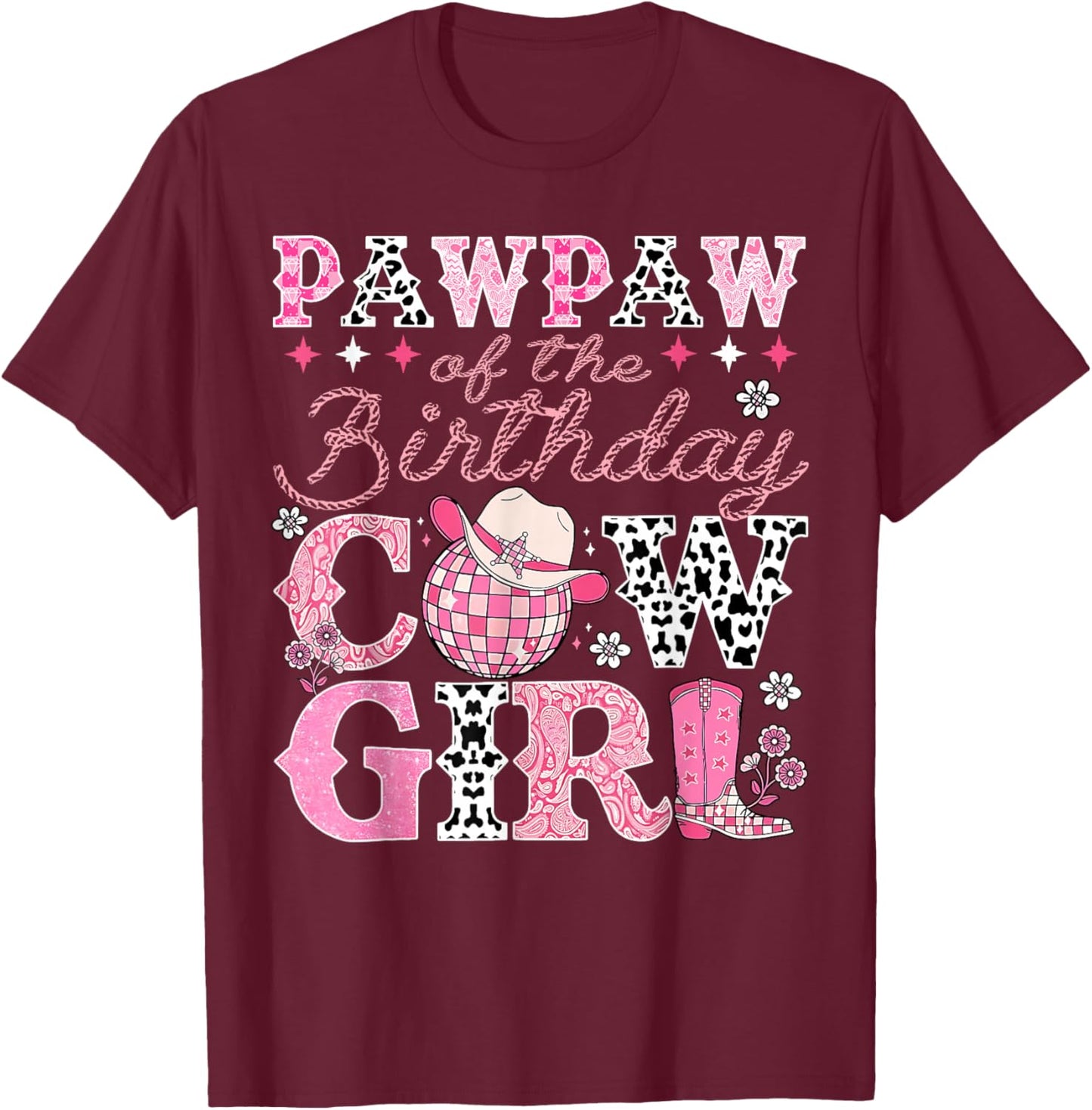 Pawpaw of The Birthday Cowgirl Rodeo Western Bday Party T-Shirt - T-Shirt | Maroon
