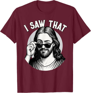 Jesus, I Saw That, Funny Jesus Meme Quote, Christian & Jesus T-Shirt - T-Shirt | Maroon