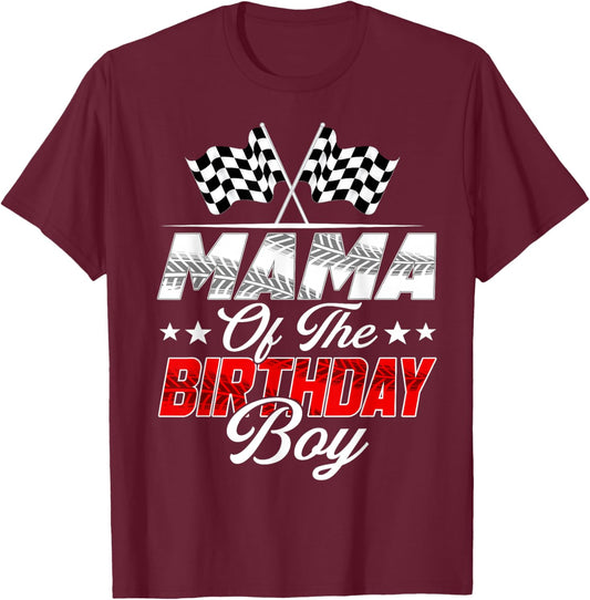 Race Car Mama of The Birthday Boy Racing Family Pit Crew T-Shirt - T-Shirt | Maroon