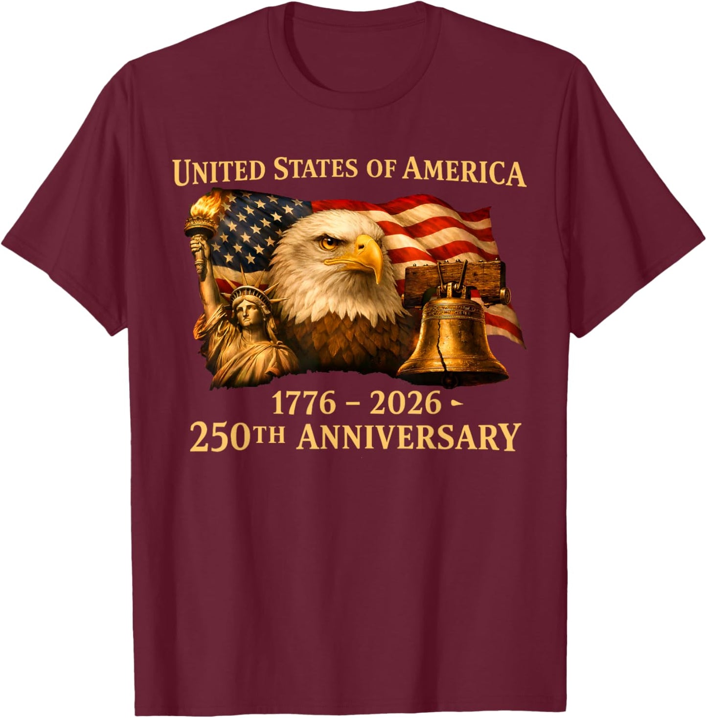 Eagle and Flag 250 Years 1776-2026 250th Birthday T-Shirt - T-Shirt | Maroon