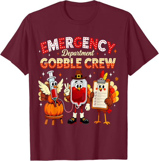 Emergency Department Gobble Crew ER Thanksgiving Nurse T-Shirt - T-Shirt | Maroon