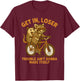 Get in Loser Trouble Ain't Going to Make Itself Raccoon T-Shirt - T-Shirt | Maroon