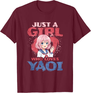 Just A Girl Who Loves Yaoi T-Shirt - T-Shirt | Maroon