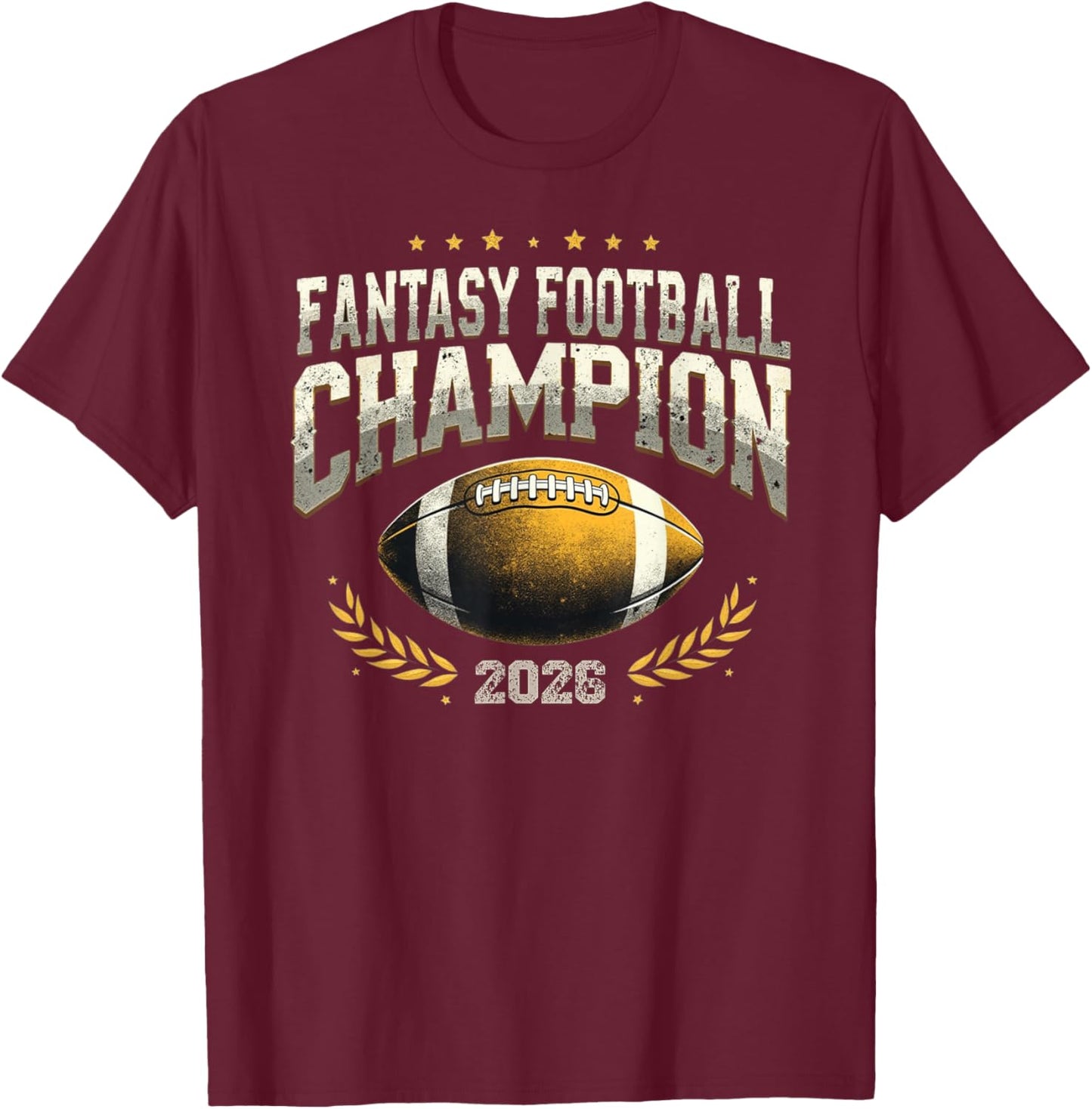 Fantasy Football Champion 2026 – Trophy Winner Gifts T-Shirt - T-Shirt | Maroon