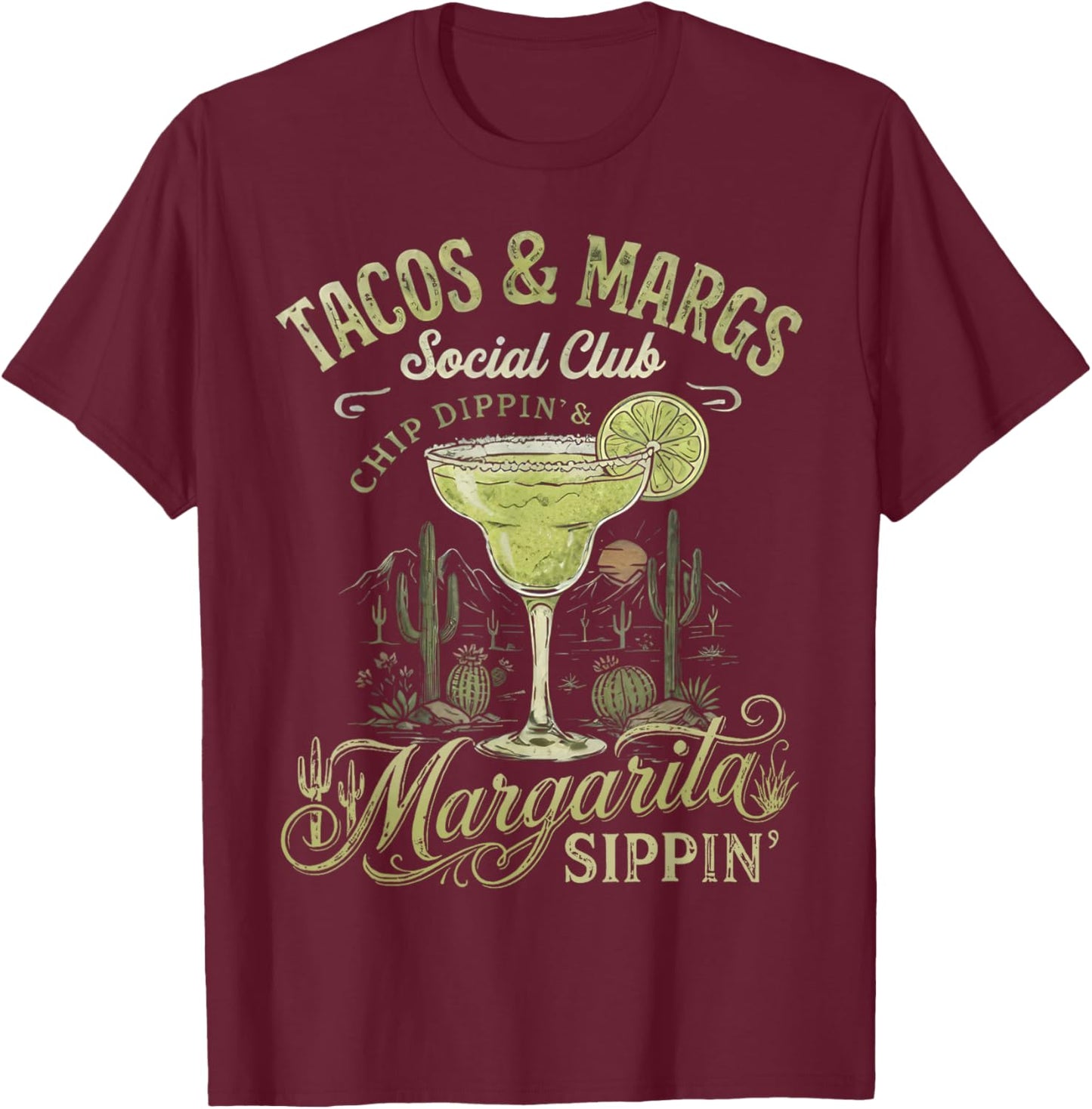 Tacos & Margs Social Club Chip Dippin' Margarita Sippin' T-Shirt - T-Shirt | Maroon