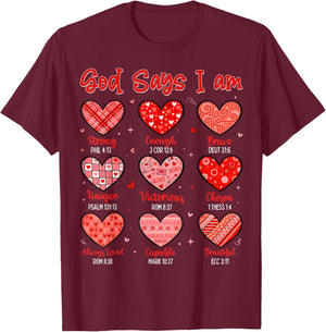 Valentine God Says I Am Heart Christian Bible Verse T-Shirt - T-Shirt | Maroon