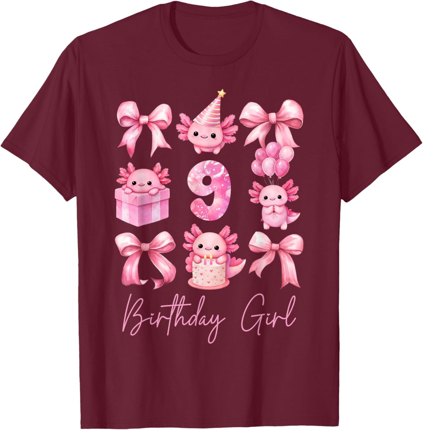 Cute Axolotl 9th Birthday Girl Pink Coquette Bow 9 Year Old T-Shirt - T-Shirt | Maroon