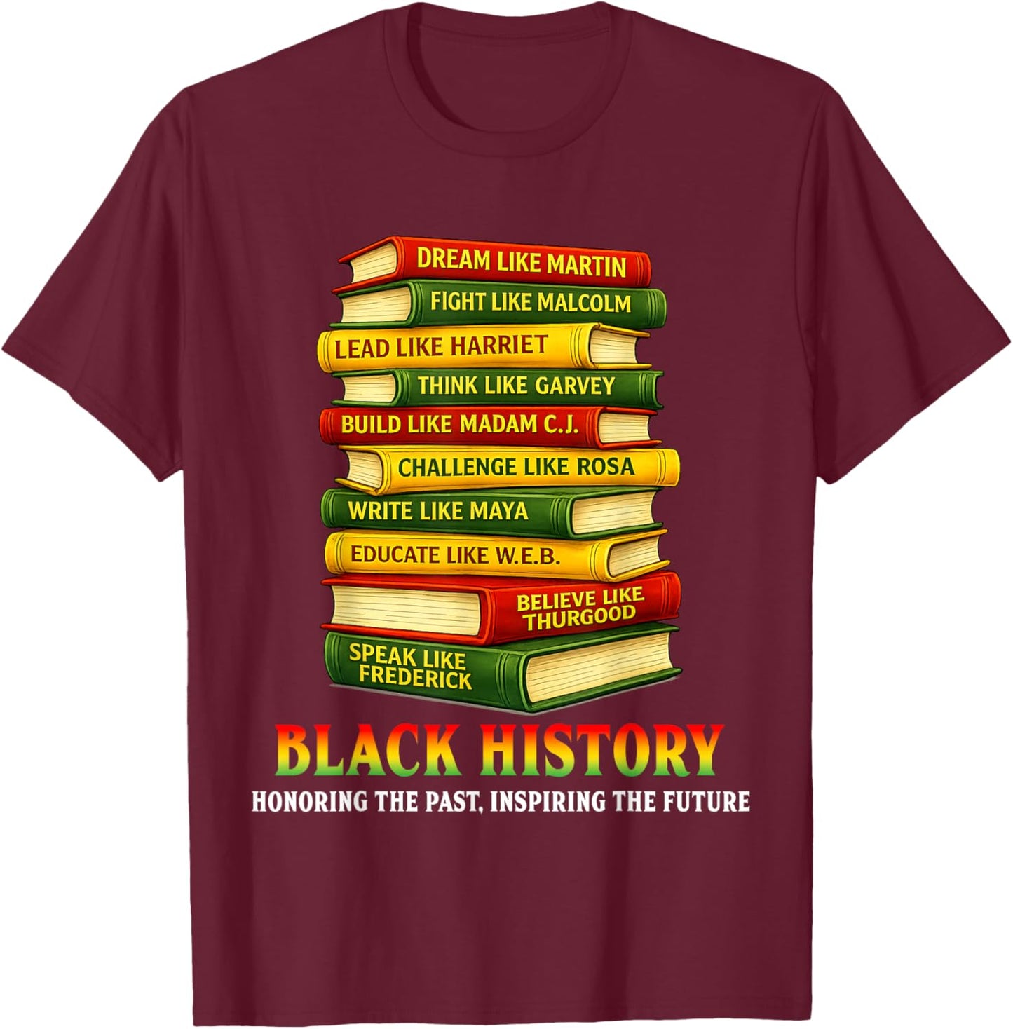 Black History Month African Men Women Kids Students Teachers T-Shirt - T-Shirt | Maroon
