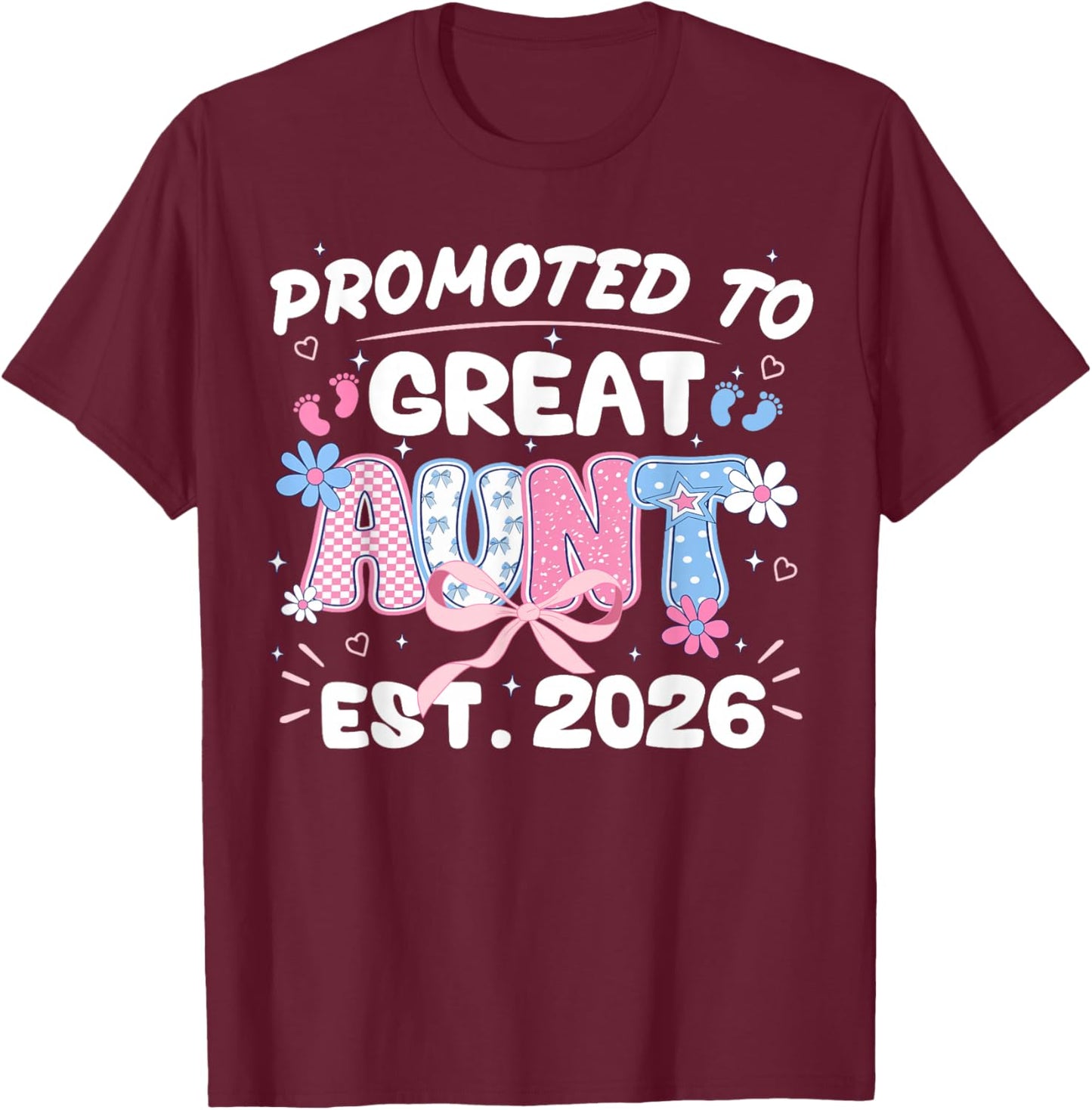 Promoted to Great Aunt 2026 New Aunt Pregnancy Announcemen T-Shirt - T-Shirt | Maroon