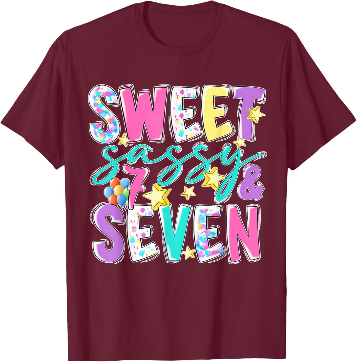 7Th Birthday Girl Sweet Sassy and Seven Birthday Girl Kids T-Shirt - T-Shirt | Maroon