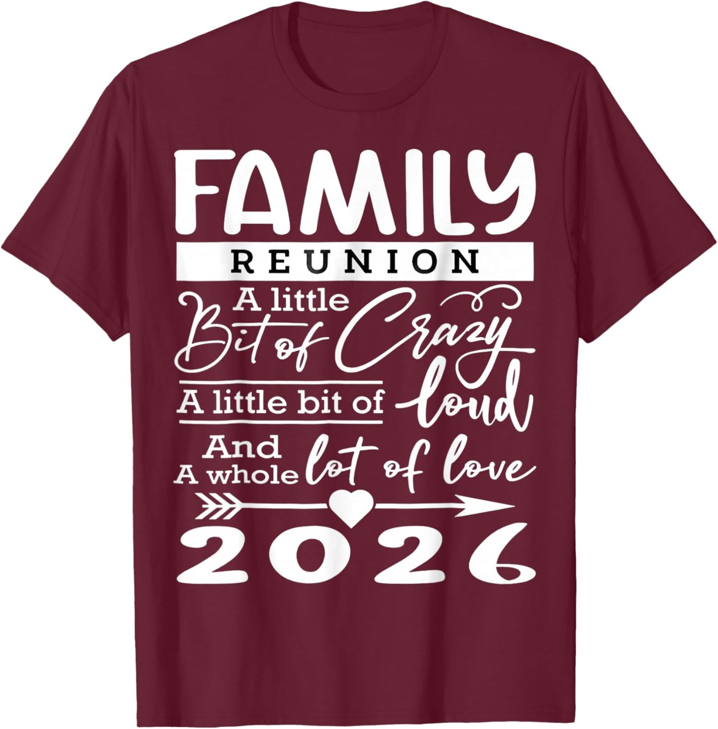 Family Reunion 2026 Funny Family Lovers T-Shirt - T-Shirt | Maroon