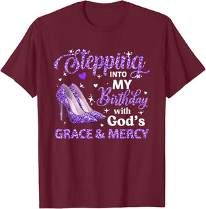 Stepping Into My Birthday with God Grace Mercy Queen Bday T-Shirt - T-Shirt | Maroon