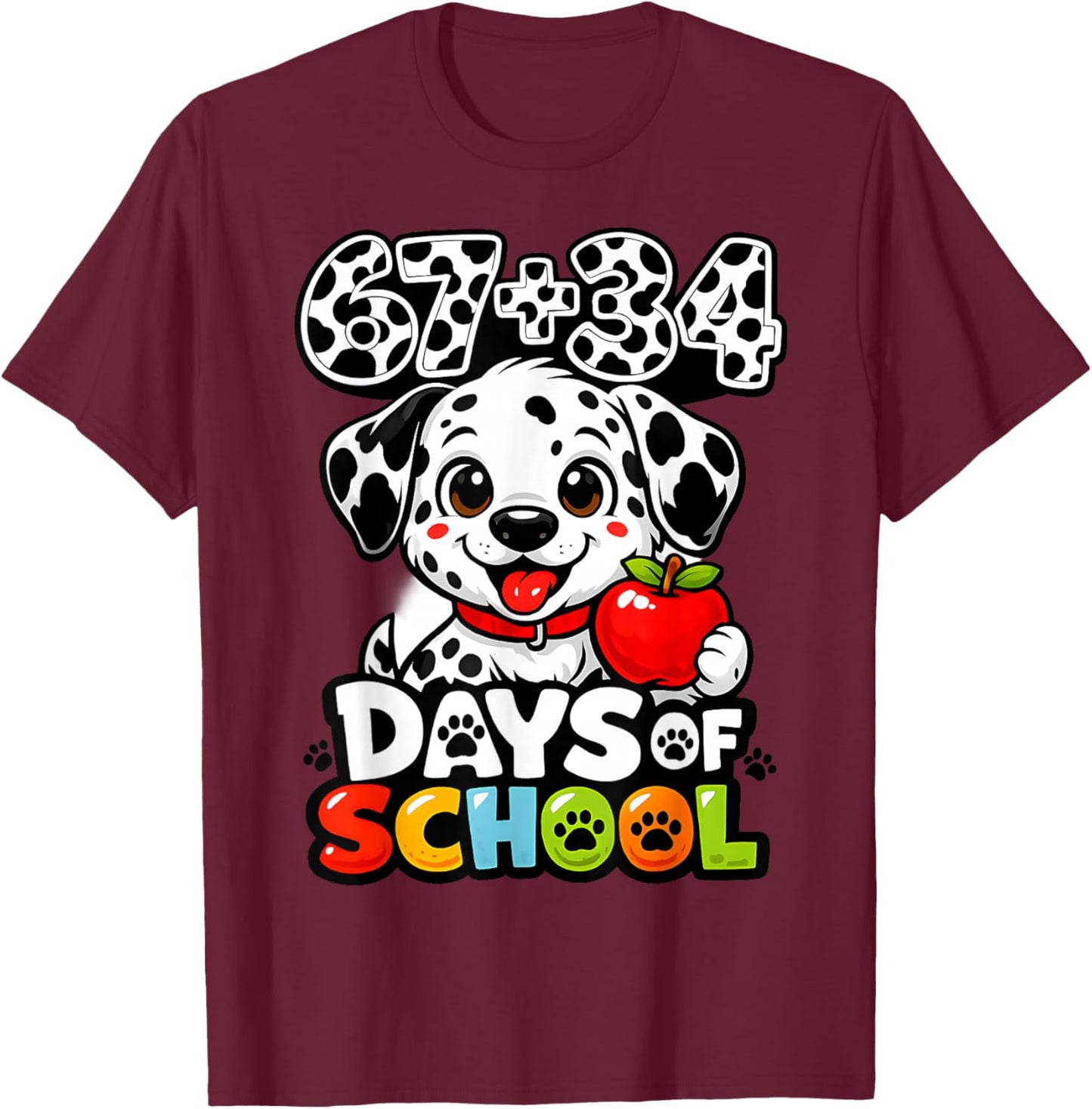 67+34 Days School 101 Days Cute Dog Teacher Kids T-Shirt - T-Shirt | Maroon