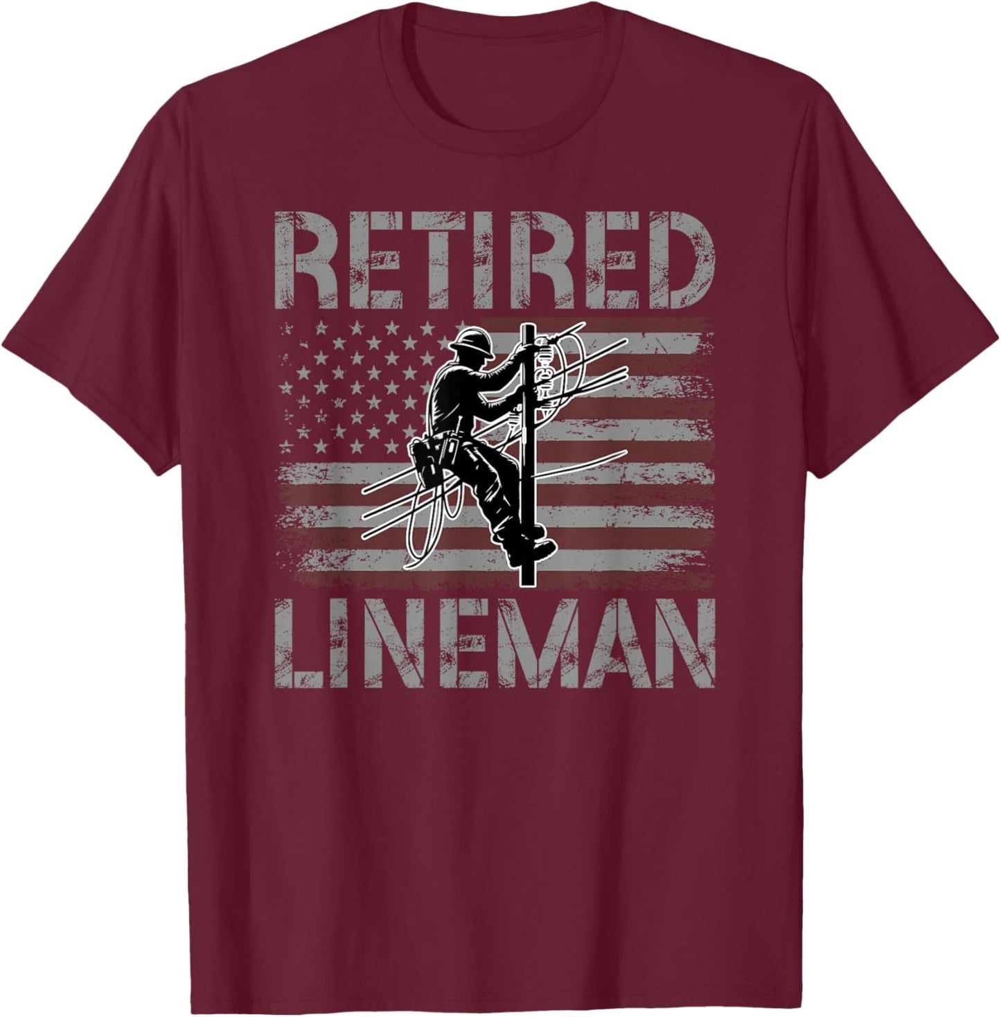 Retired Lineman US Flag Retirement Lineman Retirement T-Shirt - T-Shirt | Maroon