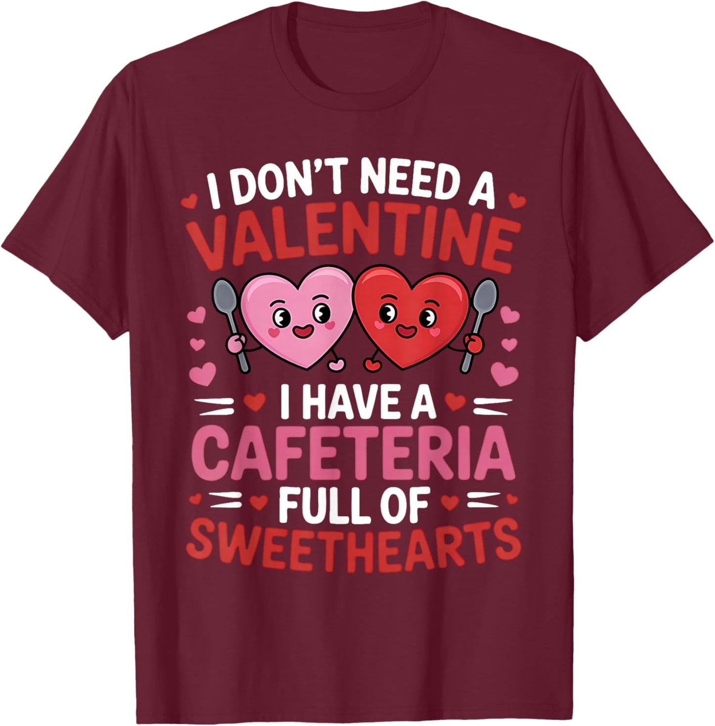Funny Lunch Lady Valentine's Day Women Cafeteria Worker T-Shirt - T-Shirt | Maroon